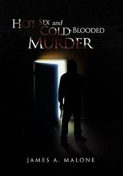 Hot Sex and Cold-Blooded Murder