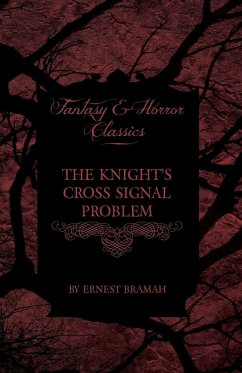 The Knight's Cross Signal Problem (Fantasy and Horror Classics)