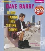 Dave Barry Is Not Taking This Sitting Down!