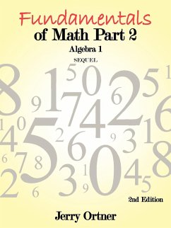 Fundamentals of Math Part 2 Algebra 1 - Ortner, Jerry