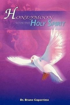 Honeymoon with the Holy Spirit - Caporrimo, Bruno