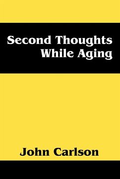 Second Thoughts While Aging - Carlson, John