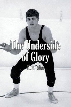 The Underside of Glory - Yahn, Don