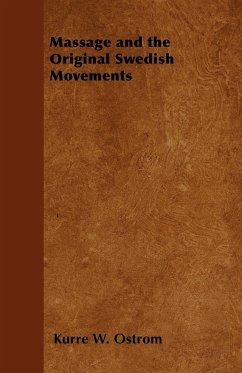 Massage and the Original Swedish Movements - Ostrom, Kurre W.