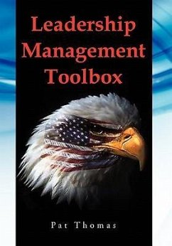 Leadership Management Toolbox - Thomas, Patrick Andrew Sr.; Thomas, Pat