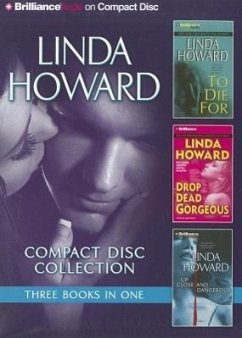 Linda Howard Collection 3: To Die For/Drop Dead Gorgeous/Up Close and Dangerous - Howard, Linda