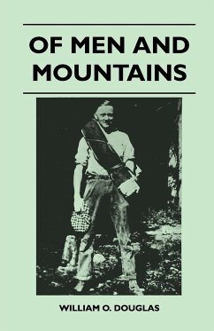 Of Men and Mountains - Douglas, William O.