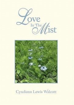 Love In The Mist - Walcott, Cyndiann Lewis