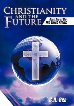 Christianity and the Future - C. H. Ren