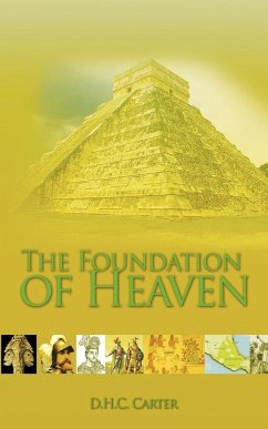 The Foundation of Heaven - Carter, D. H. C.