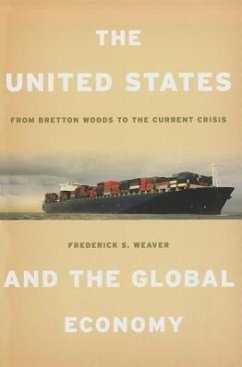 The United States and the Global Economy - Weaver, Frederick S