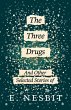 The Three Drugs - And Other Selected... - Bild 1