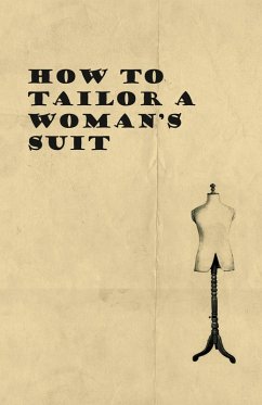 How to Tailor A Woman's Suit - Anon