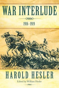 War Interlude 1916 -1919 - Hesler, Harold