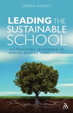Leading the Sustainable School - Massey, Debra