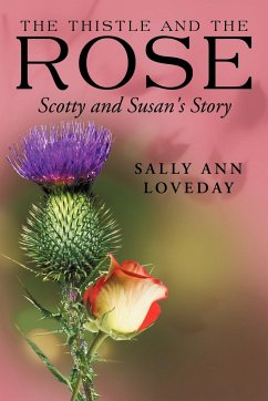 The Thistle and the Rose - Loveday, Sally Ann