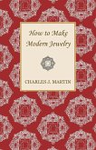 How to Make Modern Jewelry