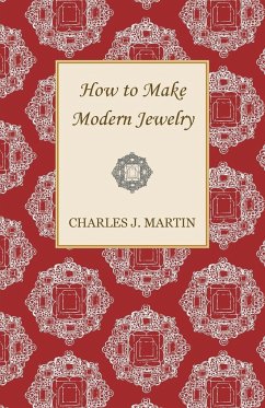 How to Make Modern Jewelry - Martin, Charles J.