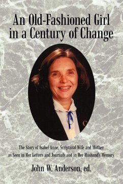 An Old-Fashioned Girl in a Century of Change - Anderson Ed, John W.