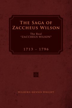 The Saga of Zaccheus Wilson - Wright, Wilburn Dennis