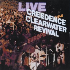Live In Europe (Remastered) - Creedence Clearwater Revival