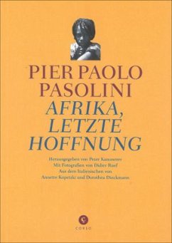 Afrika, letzte Hoffnung - Pasolini, Pier Paolo
