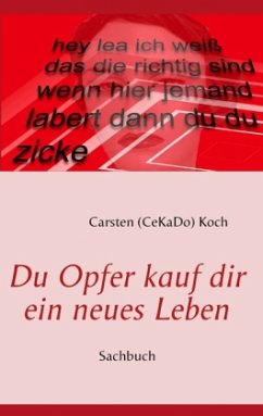 Cover Du Opfer kauf dir ein neues Leben