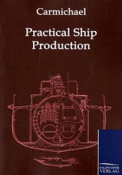 Practical Ship Production - Carmichael, A. W.