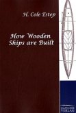 How Wooden Ships are Built