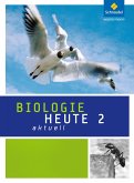Biologie heute aktuell 2. Schulbuch. Realschule. Nordrhein-Westfalen