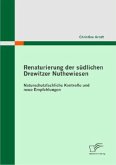 Renaturierung der südlichen Drewitzer Nuthewiesen: Naturschutzfachliche Kontrolle und neue Empfehlungen