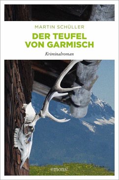 Der Teufel von Garmisch / Kommissar Schwemmer Bd.3 - Schüller, Martin