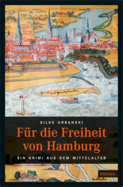 Für die Freiheit von Hamburg - Urbanski, Silke