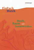 Musik, Raum und Sozialverhalten, m. Audio-CD