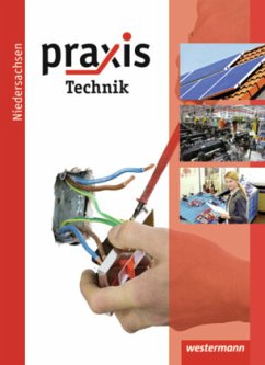 Praxis Technik / Praxis - Ausgabe 2011 / Praxis Profil, Ausgabe 2011 Realschule Niedersachsen