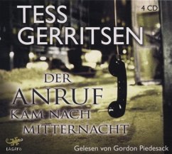 Der Anruf kam nach Mitternacht, 4 Audio-CDs - Gerritsen, Tess