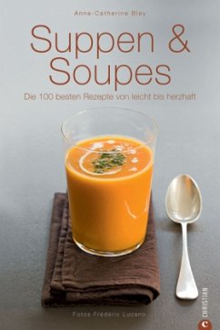 Suppen & Soupes - Bley, Anne-Catherine