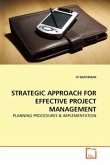 STRATEGIC APPROACH FOR EFFECTIVE PROJECT MANAGEMENT