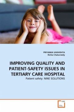 IMPROVING QUALITY AND PATIENT-SAFETY ISSUES IN TERTIARY CARE HOSPITAL - Vashishta, Priyanka;Chaturvedy, Richa