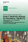 Early Printed Books as Material Objects