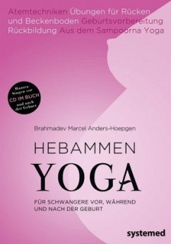 Hebammenyoga (mit Audio-CD) - Anders-Hoepgen, Brahmadev Marcel