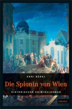 Die Spionin von Wien - Bürkl, Anni