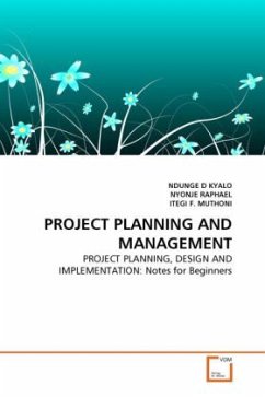 PROJECT PLANNING AND MANAGEMENT - Kyalo, Ndunge D.;Raphael, Nyonje;Muthoni, Itegi F.