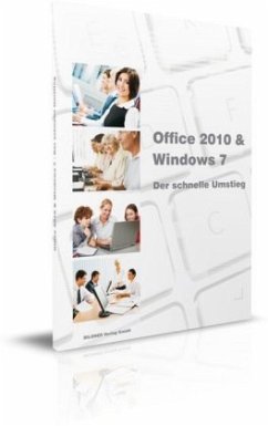 Office 2010 & Windows 7 - Der schnelle Umstieg