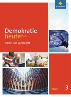 Demokratie heute PLUS / Demokratie heute PLUS - Ausgabe 2011 für Hessen / Demokratie heute PLUS, Ausgabe 2011 für Hessen Bd.3