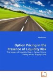 Option Pricing in the Presence of Liquidity Risk