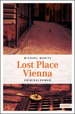 Lost Place Vienna - Moritz, Michael