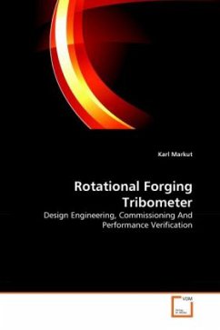 Rotational Forging Tribometer - Markut, Karl