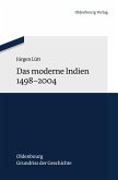 Das moderne Indien 1498 bis 2004