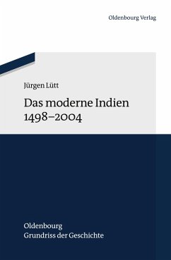 Das moderne Indien 1498 bis 2004 - Lütt, Jürgen